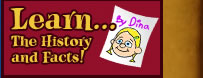 Learn the History and Facts